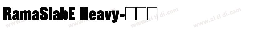 RamaSlabE Heavy字体转换